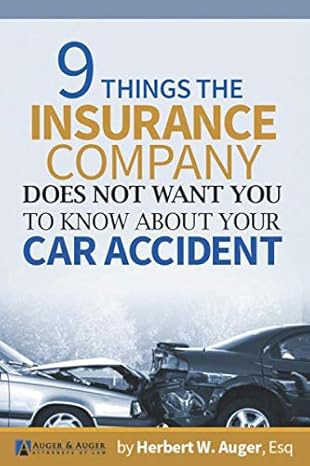 Cover of the book 9 Things The Insurance Company Does Not Want You To Know About Your Car Accident
