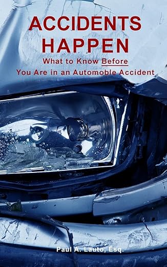 Cover of the book Accidents Happen: What to Know What to Know Before Being Involved in a Motor Vehicle Accident