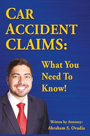 Cover of the book Car Accident Claims: What You Need To Know!